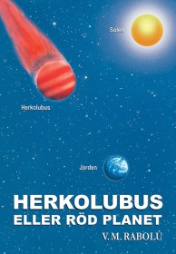 HERKOLUBUS ELLER RÖD PLANET